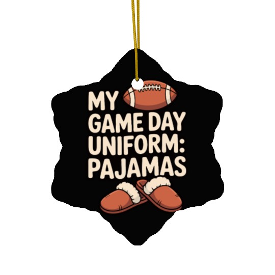 Game Day Pajama Humor Graphic Ceramic Ornaments