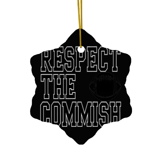 Respect the Commish Fantasy Football Ceramic Ornaments