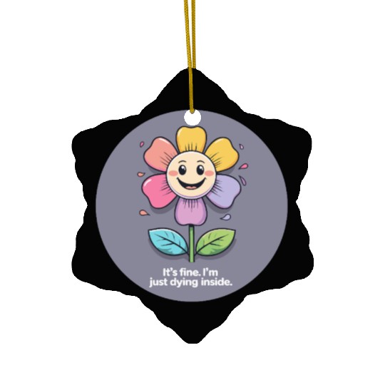 Whimsical Sad Flower with Funny Quote Ceramic Ornaments
