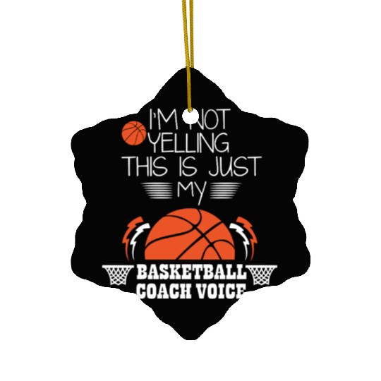 Basketball Coach Voice – Funny Basketball Coach  Ceramic Ornaments