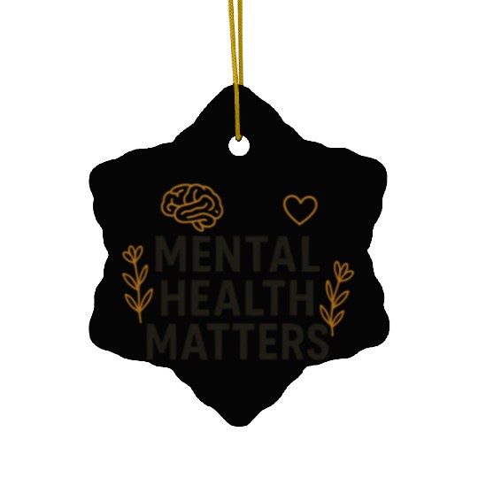 Mental Health Matters | Positive Mindset Graphic T Ceramic Ornaments