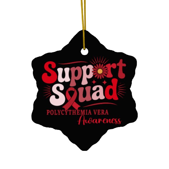 Polycythemia Vera Support Squad Design Ceramic Ornaments