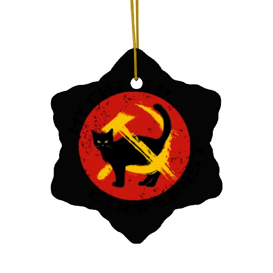My Cat Is A Communist For Cat Lovers Ceramic Ornaments