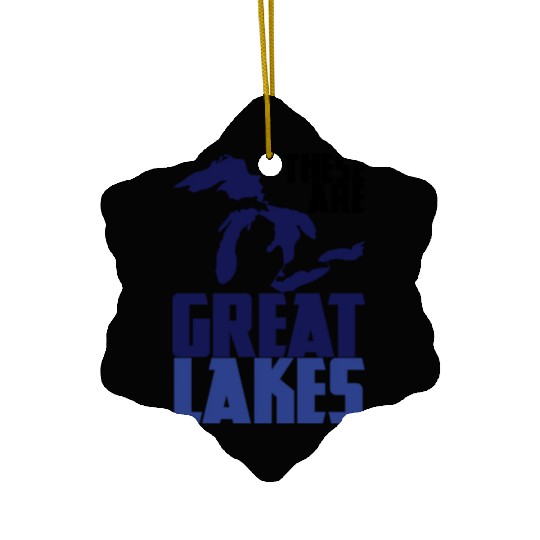 These are GREAT LAKES Ceramic Ornaments