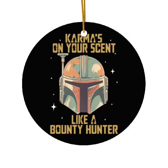 Vintage Mandalorian Inspired Ceramic Ornaments, Karma Is On Your Scent Bounty Hunter Ceramic Ornaments, Star Wars Ceramic Ornaments, Disneyland Ceramic Ornaments,  Ceramic Ornaments