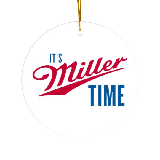 It's Miller Time Ceramic Ornaments