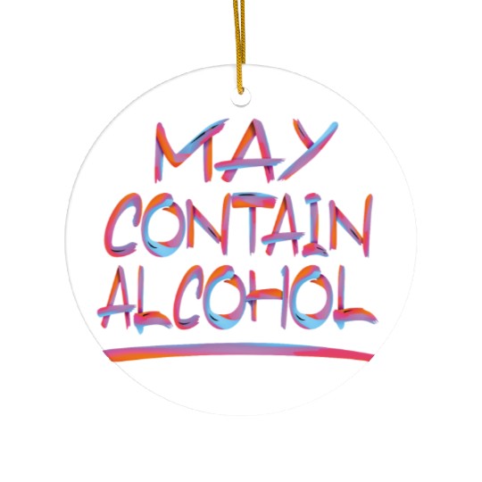MAY CONTAIN ALCOHOL 2 Ceramic Ornaments