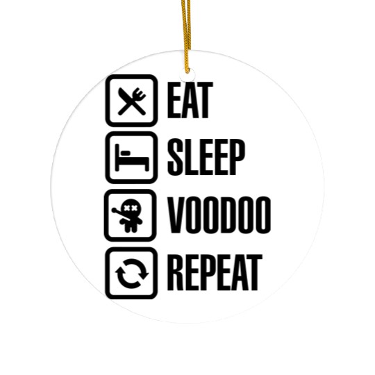 Eat sleep voodoo repeat black magic voodoo doll Ceramic Ornaments
