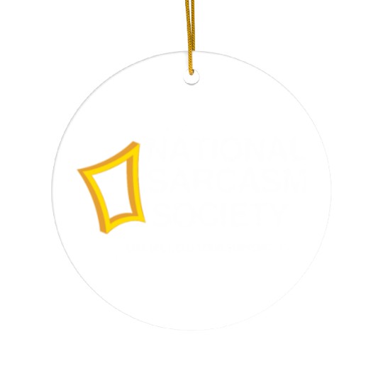 National Sarcasm Society Ceramic Ornaments