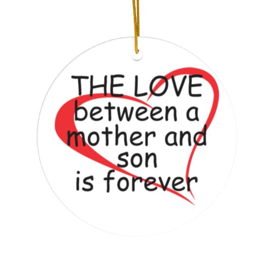 The Love Between a Mother and Son Ceramic Ornaments