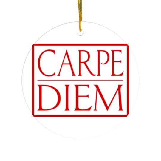 Carpe Diem Ceramic Ornaments