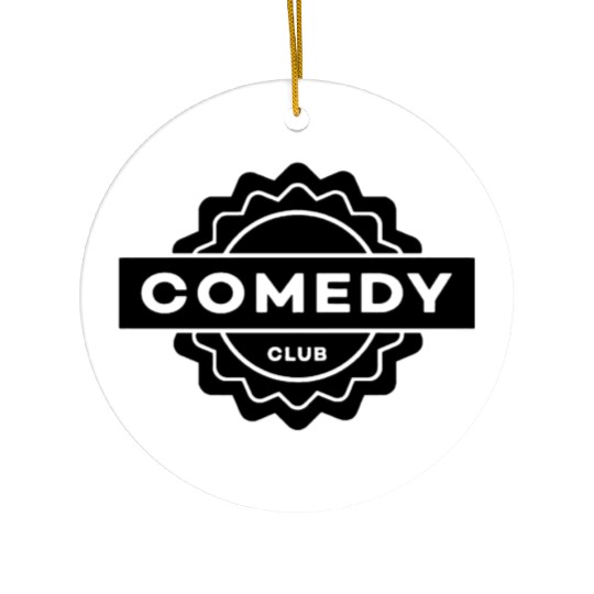 Comedy club free Ceramic Ornaments