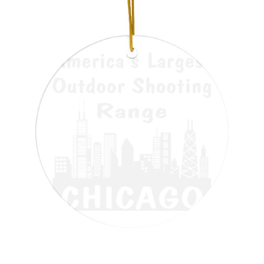 Chicago America’s Largest Outdoor Shooting Range Ceramic Ornaments