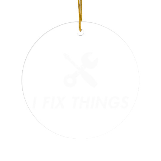 I Fix Things Mechanic Car Ceramic Ornaments