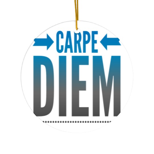carpe Diem Ceramic Ornaments