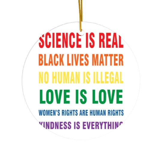 Science is real Ceramic Ornaments