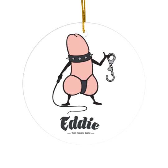 Eddie Funky Dick BDSM Ceramic Ornaments