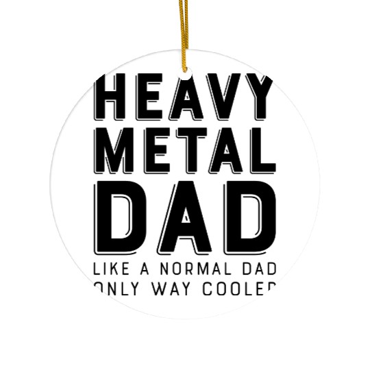 heavy metal dad Ceramic Ornaments
