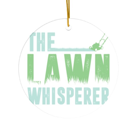 Funny Lawn Mowing The Lawn Whisperer Ceramic Ornaments