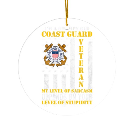 I'm a Grumpy Old US Coastguard Veteran Serving Ceramic Ornaments