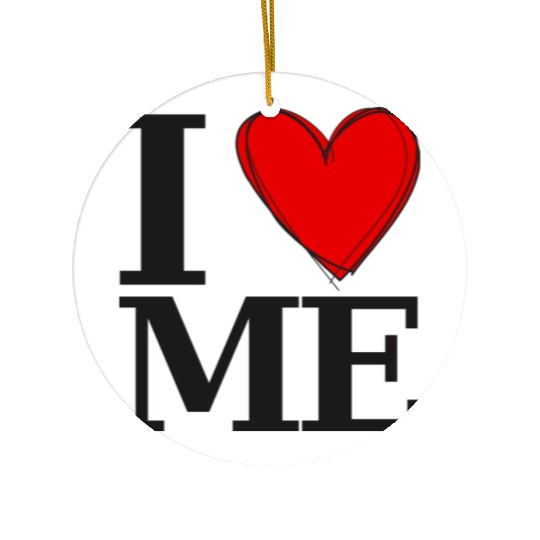 I love me Ceramic Ornaments