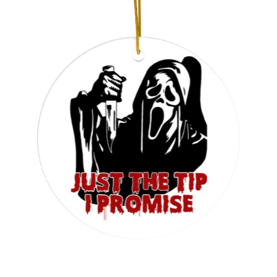 Just The Tip I Promise - Skeleton Horror Halloween Ceramic Ornaments