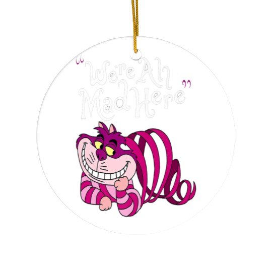 Cheshire Cat Were all Mad Here Cat 1669 Ceramic Ornaments