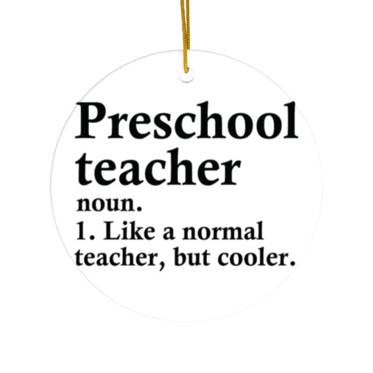 Preschool Teacher Definition Ceramic Ornaments