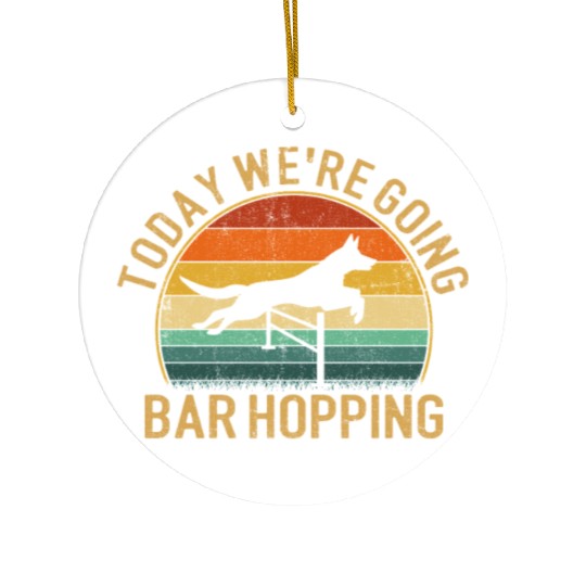 Today we're going copia bar hopping, training dog Ceramic Ornaments