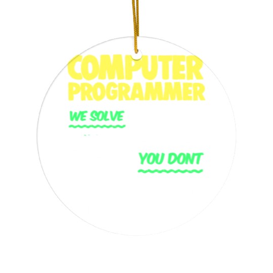 Computer Programmer Geek Pun Apparel Ceramic Ornaments