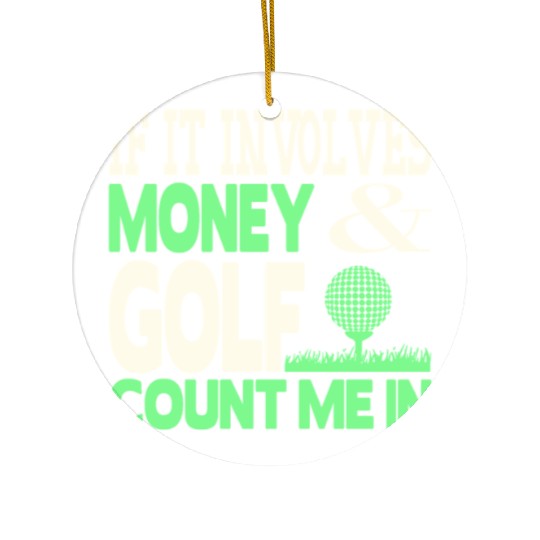 Money and golf Ceramic Ornaments