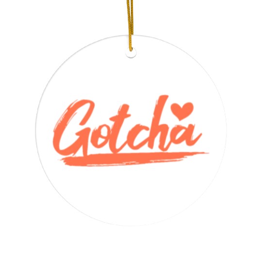 Gotcha Heart Adoption Ceramic Ornaments