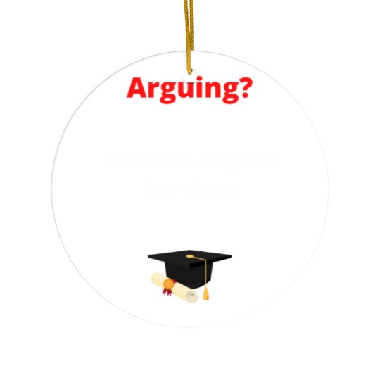 Arguing law degree Ceramic Ornaments