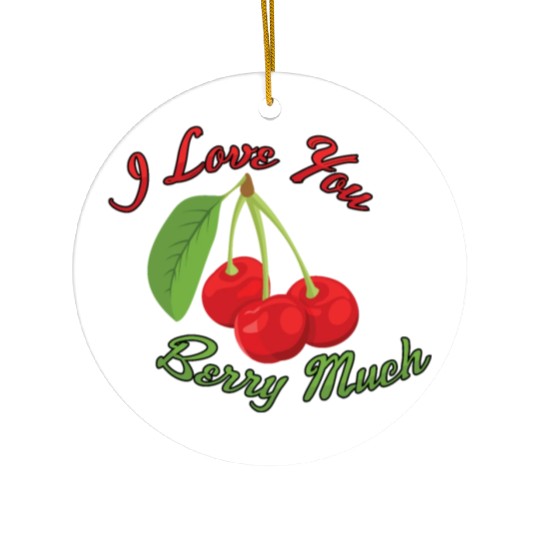 I Love You BERRY Much Ceramic Ornaments
