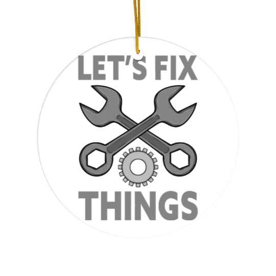 Car Mechanic Tools Let's Fix Things Car Mechanic Ceramic Ornaments