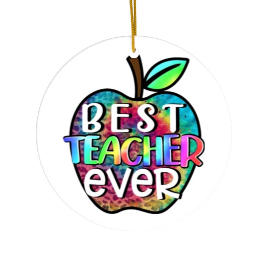 Teacher, Best Teacher Ever Ceramic Ornaments