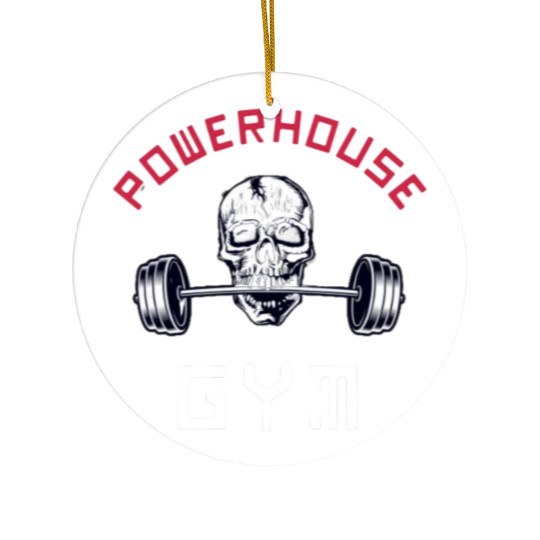 Powerhouse Gym - Bodybuilding Workout Saying Ceramic Ornaments