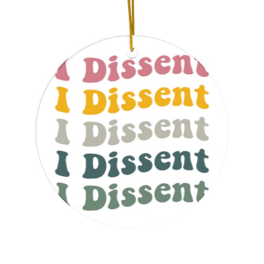 I Dissent Protect Roe V Wade Ceramic Ornaments Notorious Rbg