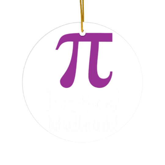 Womens Purple Pi Irrational but Well Rounded Pi Ceramic Ornaments