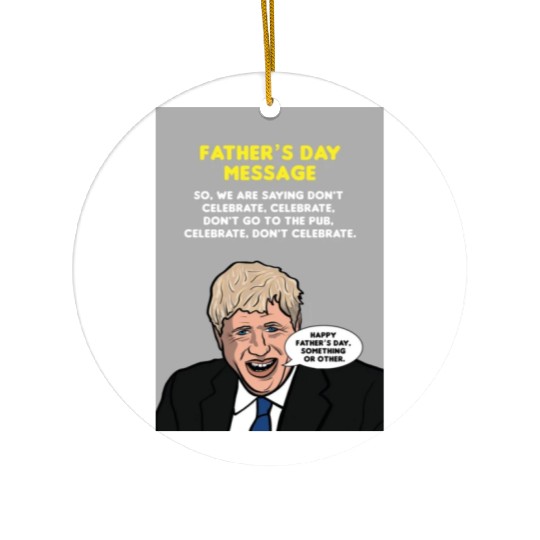 Boris Johnson Fathers Day Message Greeting Card Ceramic Ornaments