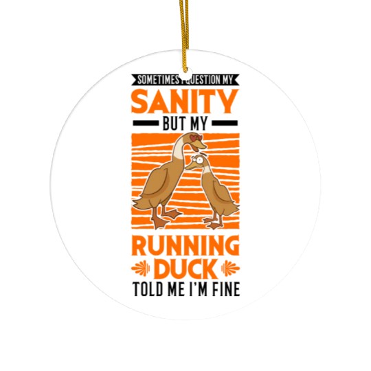 Running Duck Sanity Ceramic Ornaments