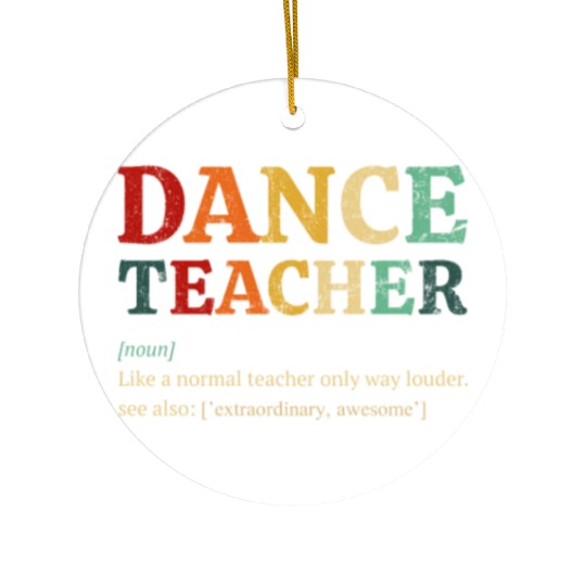 Dance Teacher definition, Dancing Teacher Ceramic Ornaments