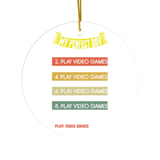 My Perfect Is Play Video Game Day Lover Gaming Ceramic Ornaments