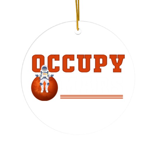 Ocuppy Mars Ceramic Ornaments