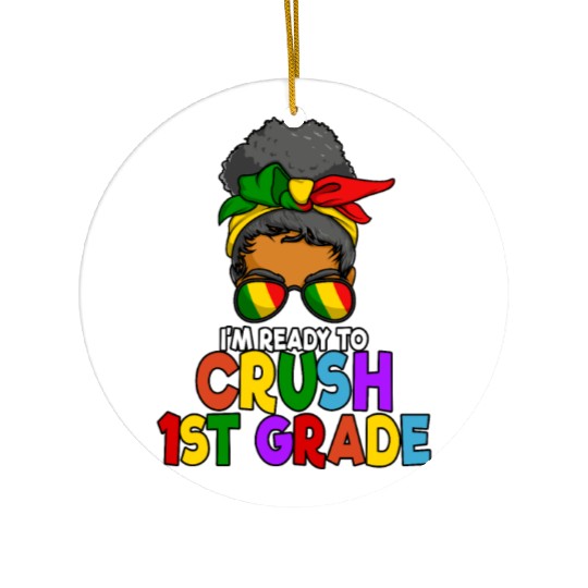 Juneteenth Messy Bun I'm Ready To Crush 1st Grade Ceramic Ornaments