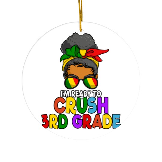 Juneteenth Messy Bun I'm Ready To Crush 3rd Grade Ceramic Ornaments