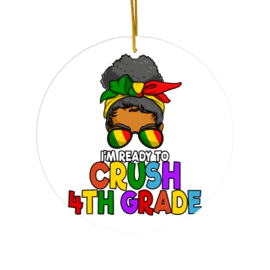 Juneteenth Messy Bun I'm Ready To Crush 4th Grade Ceramic Ornaments