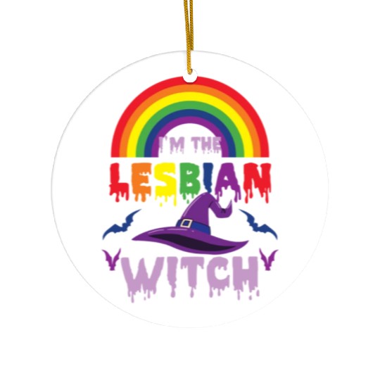 I m The Lesbian Witch For Halloween Ceramic Ornaments