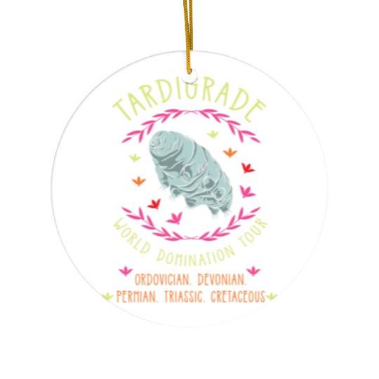 Tardigrade World Domination Tour for Tardigrade Ceramic Ornaments