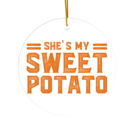 She s My Sweet Potato Ceramic Ornaments